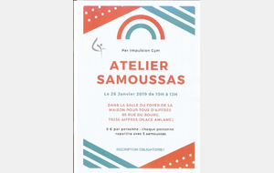 Atelier SAMOUSSAS - Ce Samedi matin 26 Janvier 2019 -